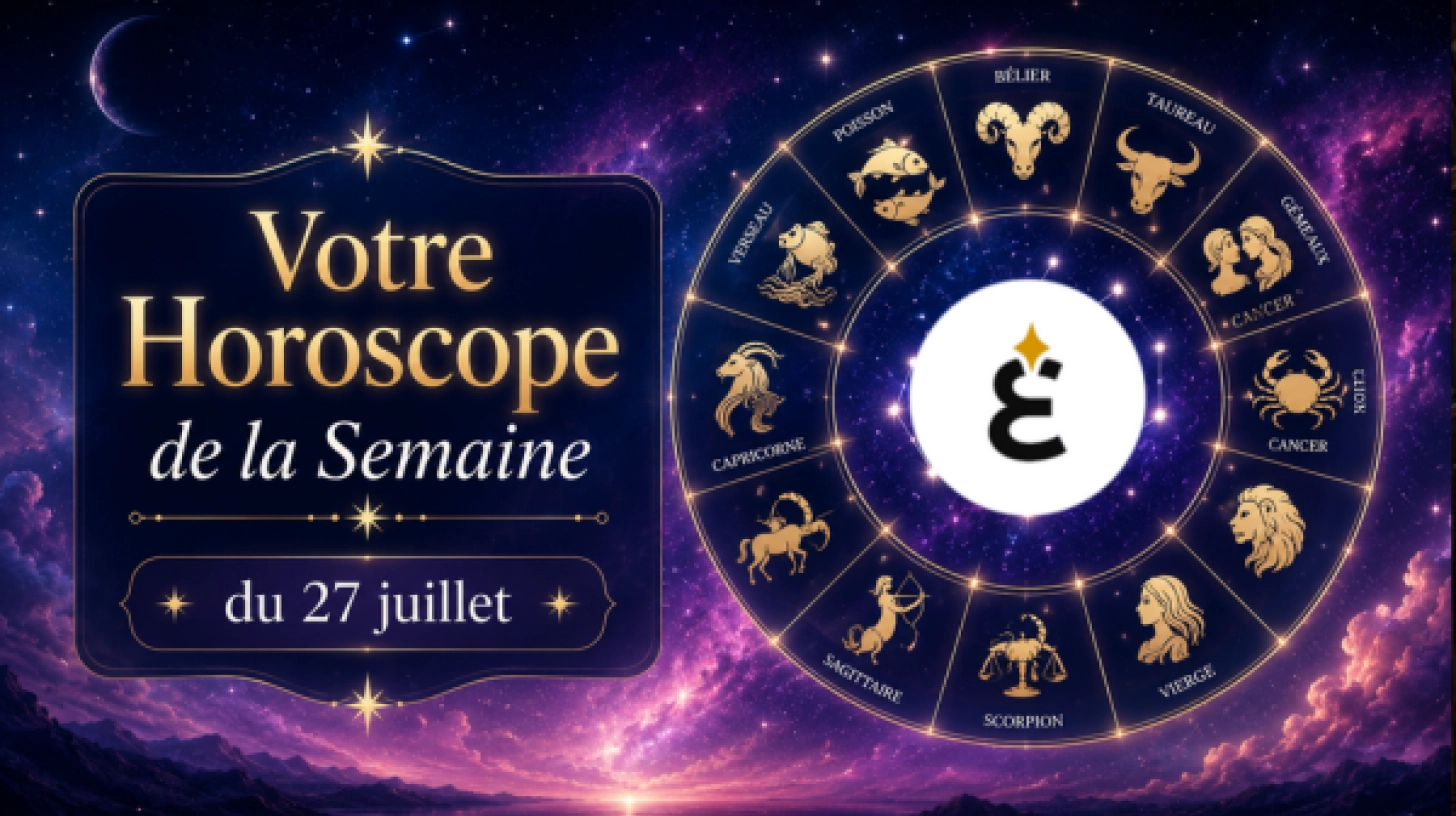 Semaine du 27 juillet au 2 août 2026 : l'horoscope complet travail, amour, argent pour tous les signes