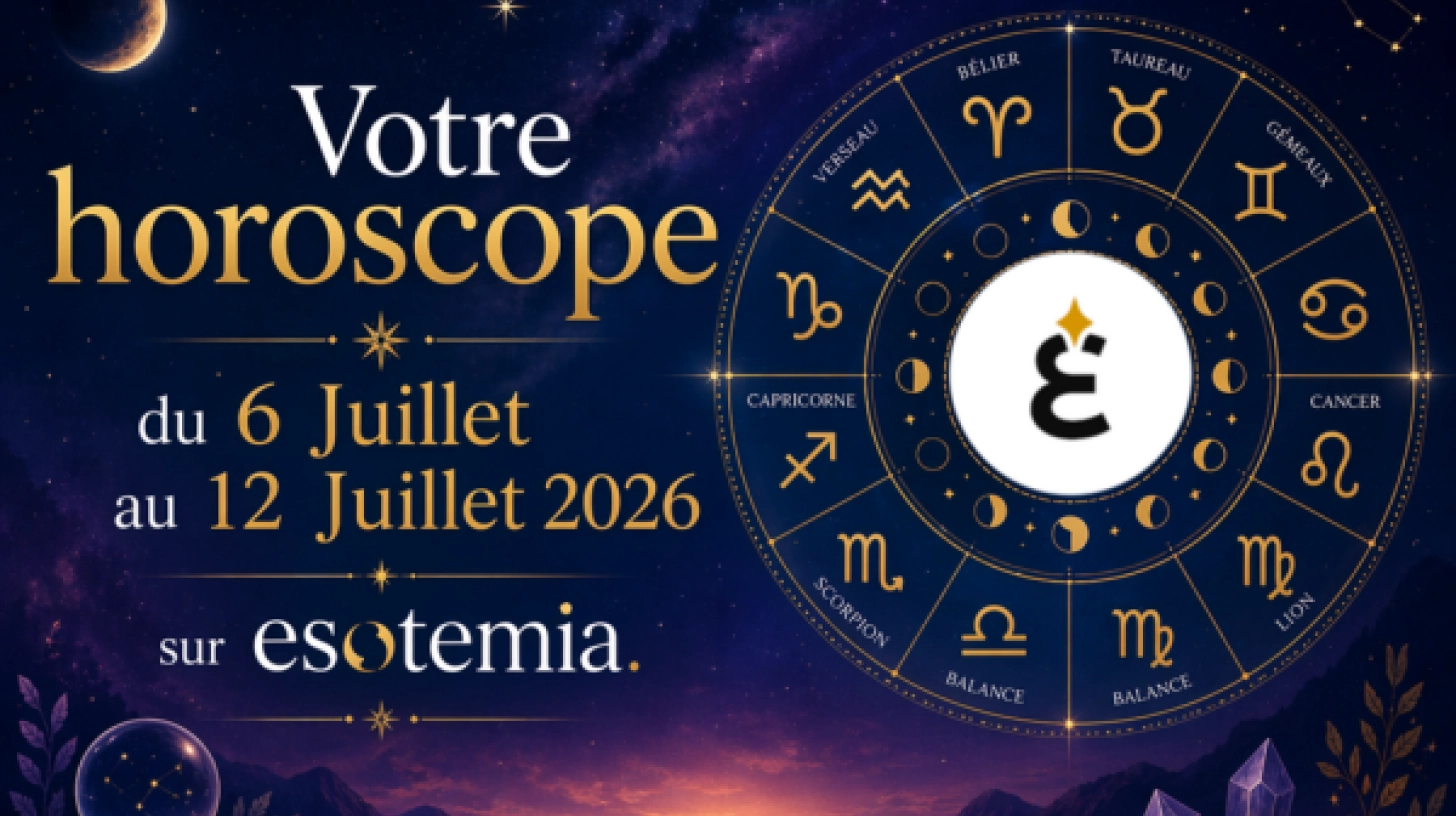 Horoscope du 6 au 12 juillet 2026 : Une semaine sous haute tension planétaire
