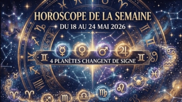 Horoscope Hebdomadaire Détaillé : Du 18 au 24 Mai 2026